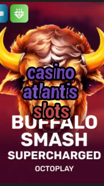 casino atlantis slots-w4cy2mdjlx2bf.com